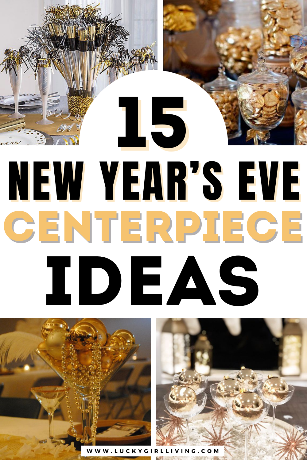 15 Easy DIY New Year's Eve Centerpieces - Lucky Girl Living