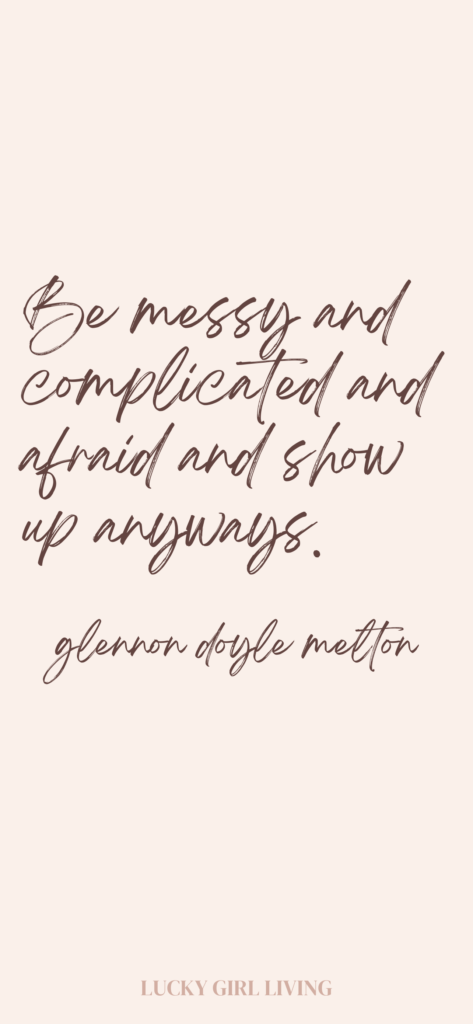 inspirational quotes for women be messy