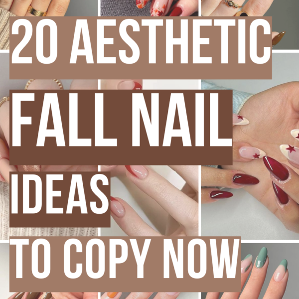 15 Best Ideas for Fall Nails to Copy Now